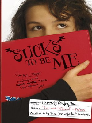 cover image of Sucks to Be Me: The All-True Confessions of Mina Hamilton, Teen Vampire (maybe)